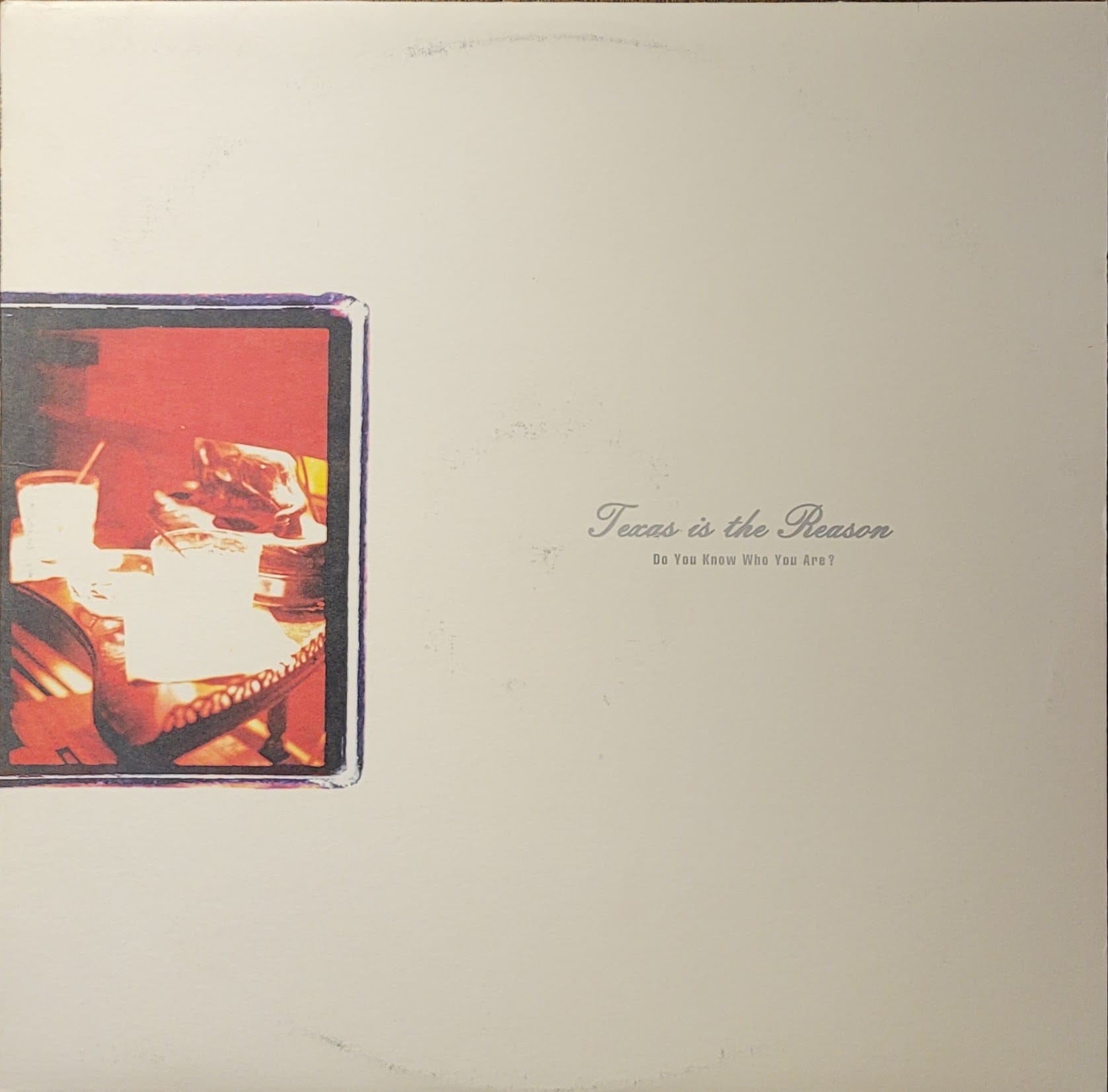 Texas Is The Reason - Do You Know Who You Are? - Original