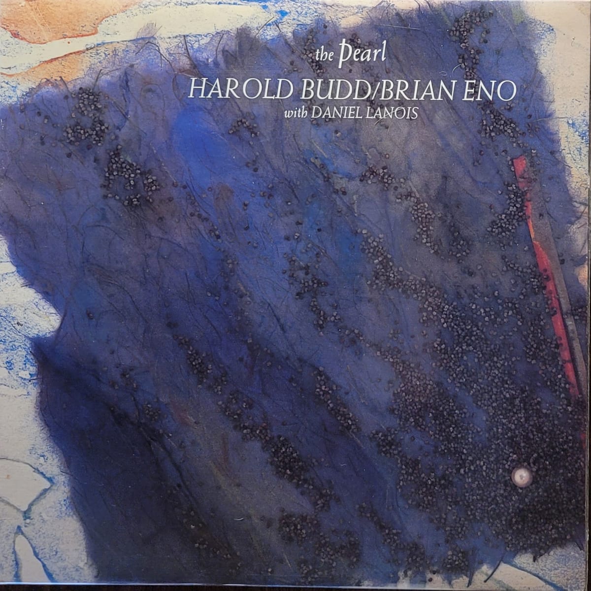 Harold Budd / Brian Eno With Daniel Lanois — The Pearl — Canadian