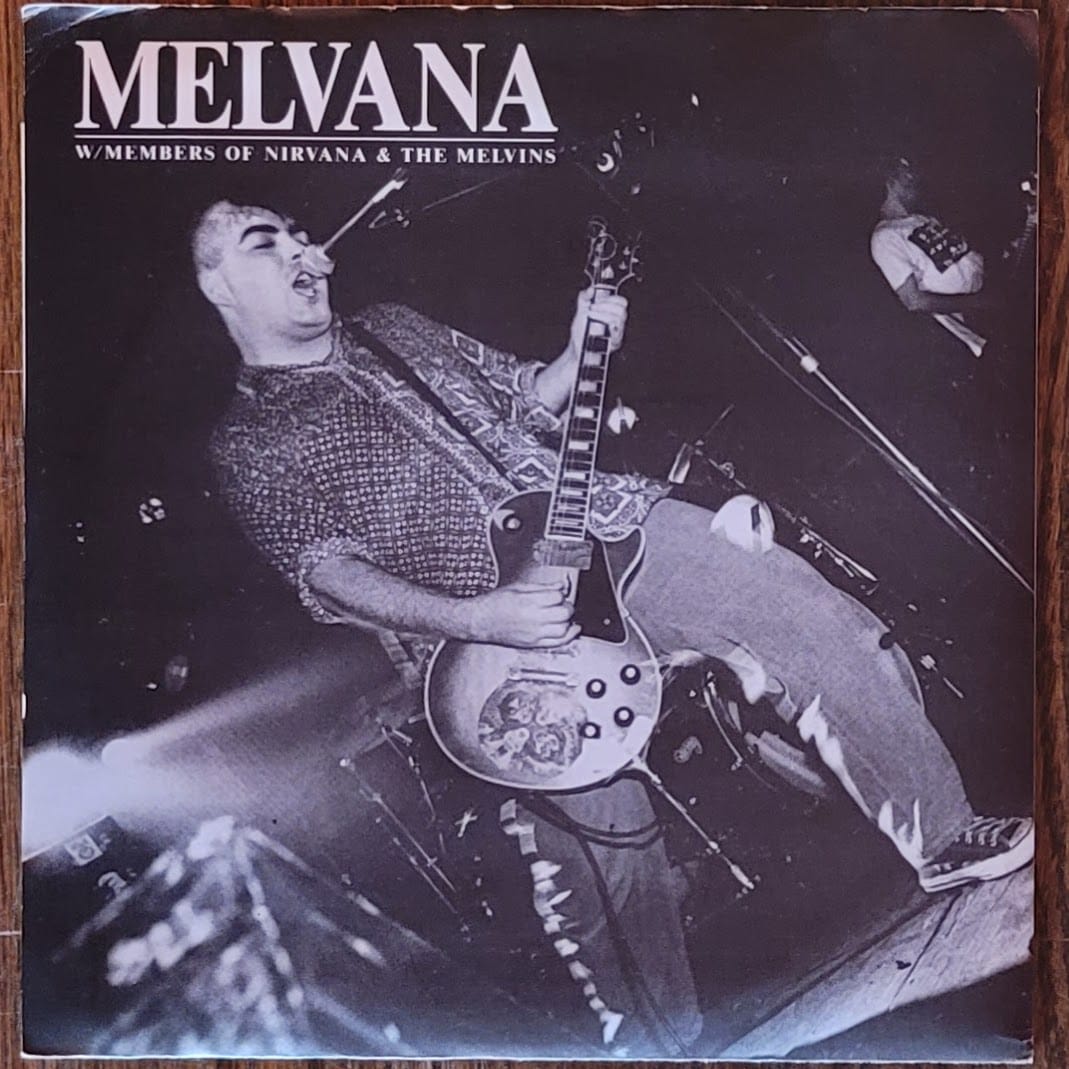 Melvana (Melvins / Nirvana) — Sacrifice — Original 7”