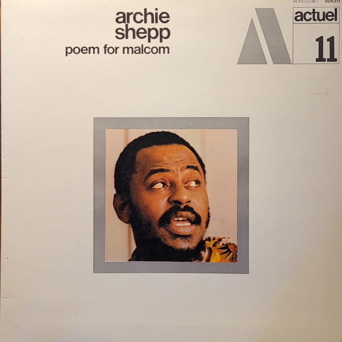 Archie Shepp — Poem For Malcolm — Original