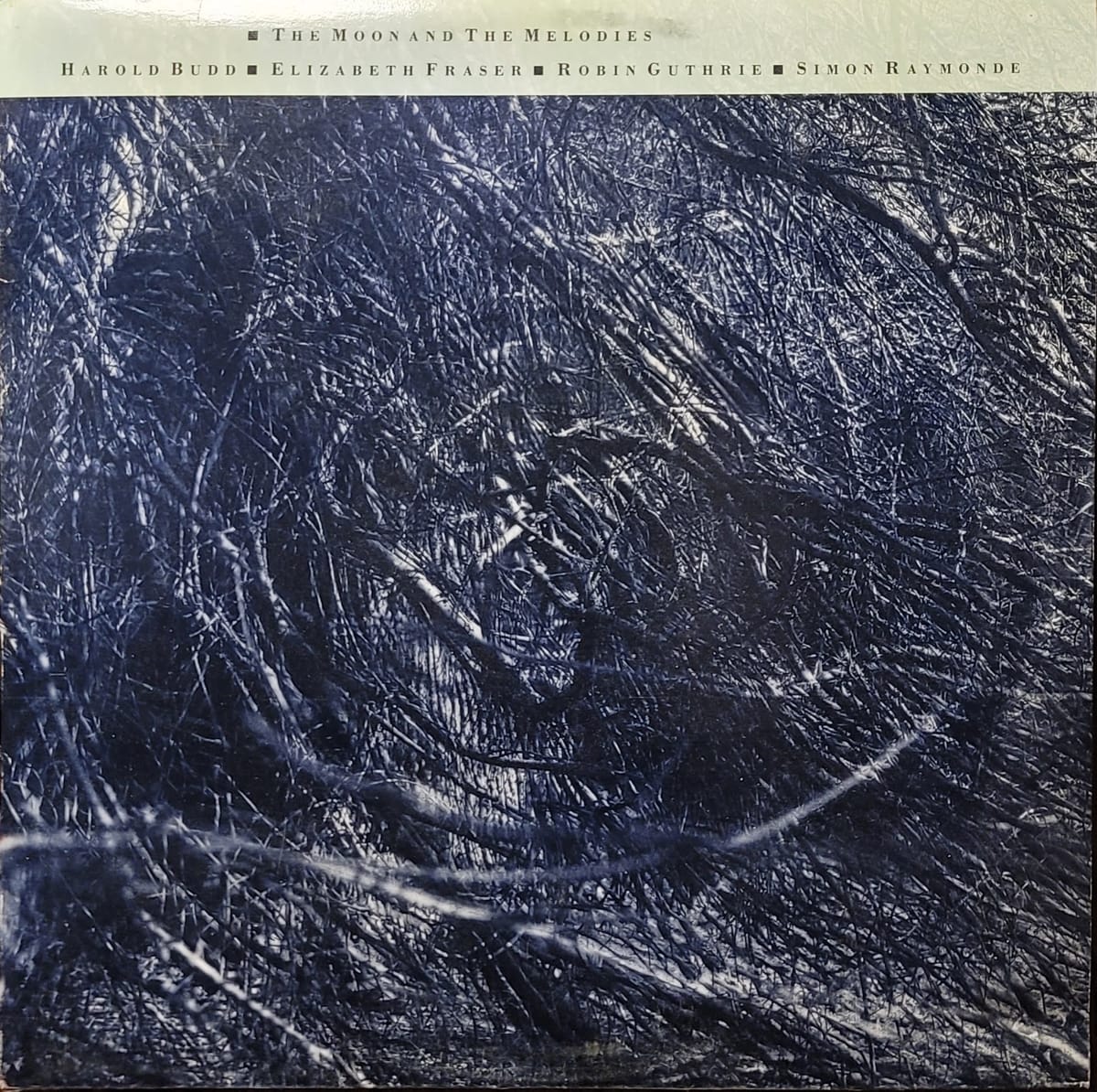 Harold Budd / Elizabeth Fraser / Robin Guthrie / Simon Raymonde - The Moon And The Melodies - Canada
