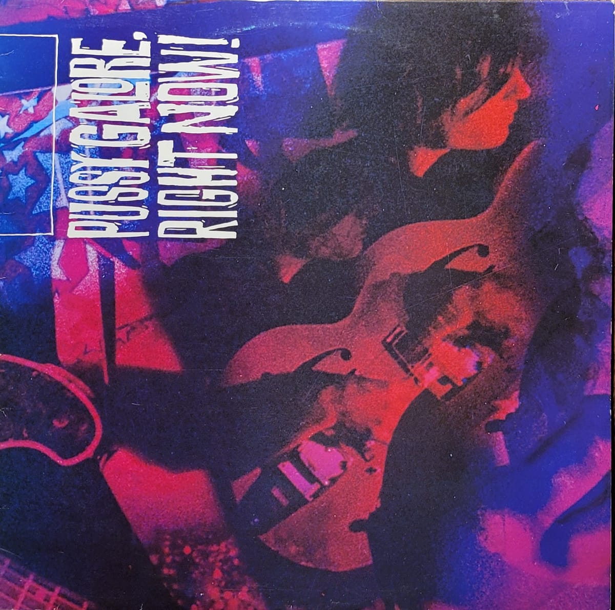 Pussy Galore - Right Now! - Original